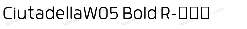 CiutadellaW05 Bold R字体转换 CiutadellaW05 Bold R字体转换